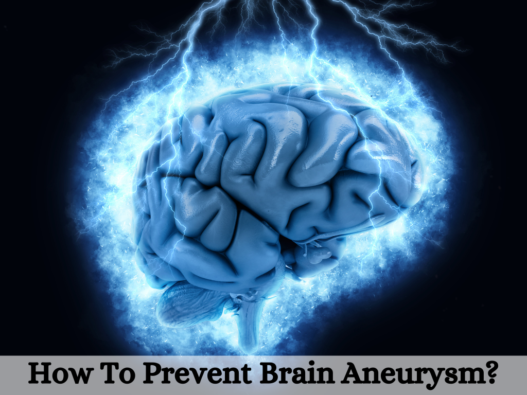 How To Prevent Brain Aneurysm